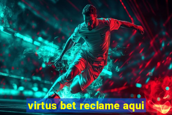 virtus bet reclame aqui